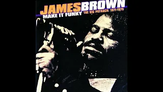 I'm a Greedy Man, Pts  1 & 2 by James Brown from Make It Funky - The Big Payback: 1971-1975