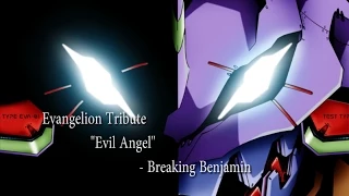 Evangelion "Evil Angel" - Breaking Benjamin