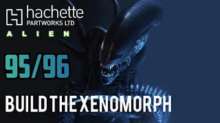 Hachette / Agora Models Build The Alien Xenomorph - lssue 95 & 96