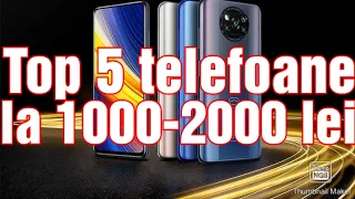 Top 5 telefoane la 1000-2000 lei octombrie 2021