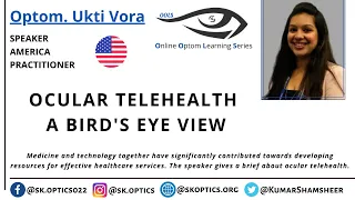 Ocular Telehealth - The future of EyeCare is here ? | OOLS | Optom. Ukti Vora