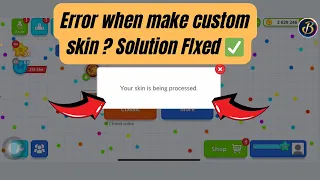 Your skin in being processing * custom skin on agario mobile ? Solution ✅