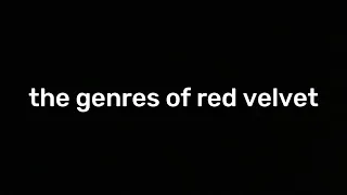 diverse discographies: the genres of red velvet