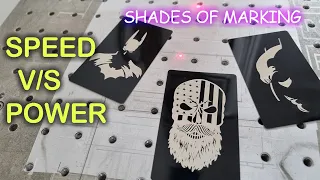 Different Shades of LASER Marking | POWER V/s SPEED Comparison |