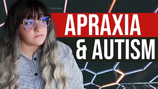 Apraxia & Autism (& Non-speakers!)