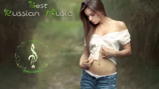 ★ Best  Russian Music Mix ★ Русская Музыка ★ Pop Music, Remixes #16