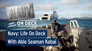 Navy: Life On Deck With Able Seaman Kabai