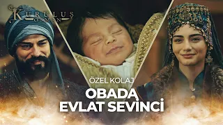 Kayı Obasını Şenlendiren Bebek Haberi - Kuruluş Osman Özel Kolaj