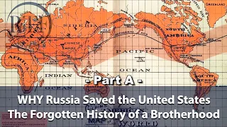 Why Russia Saved the United States - The Forgotten History of a Brotherhood - Part A
