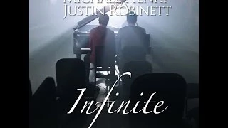 Infinite - Michael Henry & Justin Robinett ft. Kurt Hugo Schneider (Available on iTunes)