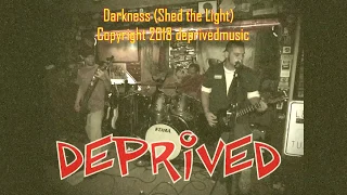 Deprived - Darkness (Shed the Light) - OFFICIAL MUSIC VIDEO