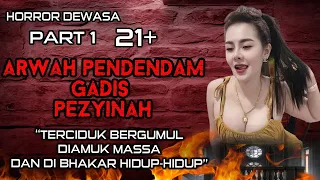 SADIS ❗❗❗DENDAM ARWAH GADIS P3Z1NAH "TERCIDUK Z1NAH DENGAN SUAMI ORANG DI AMUK MAS4 PART 1