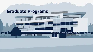 Graduate Programs at the Peter A Allard School of Law