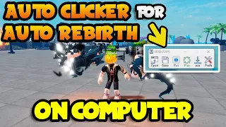 An Auto Clicker For Auto Rebirth On A Computer | Roblox Muscle Legends