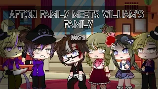 The Afton family meets William's family || Part 2 || Gacha Club || • Little Blueberry •
