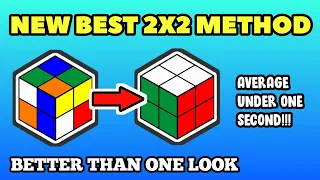 *NEW BEST 2X2 METHOD* | Method Overview (Full Method In Pinned Comment) | Better Than 1-LOOK!!!