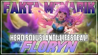 Fakta menarik mengenai Floryn di Mobile Legends!