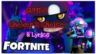 Chewer's choice & Lyrics - Gumbo