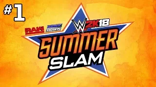 WWE 2K18: Universe Mode Summerslam PPV Highlights (PART 1)