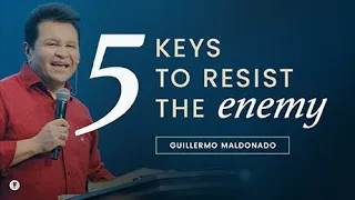 5 Keys To Resist the Enemy | Guillermo Maldonado | Full Preaching