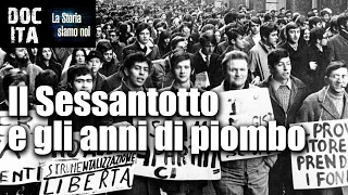 Il Sessantotto in Italia e gli anni di piombo | Documentario  in italiano