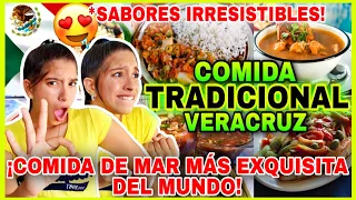 COMIDA TÍPICA VERACRUZ MEXICO🇲🇽 2023 reaction ¡El PUERTO con MÁS SABOR🤤! ¡ASÍ nos ENAMORA México😏!