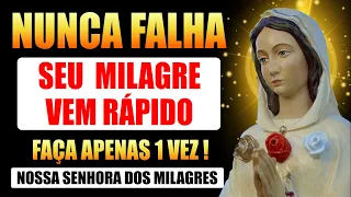 INCRÍVEL ORAÇÃO DE NOSSA SENHORA DOS MILAGRES - QUEM OUVIU TEVE SEU PEDIDO URGENTE ATENDIDO RÁPIDO!