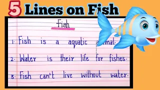 5 lines on Fish in English for kids / essay on fish / My Favourite animal fish essay