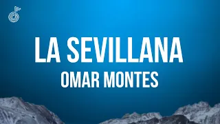 Omar Montes - La Sevillana (Letra)