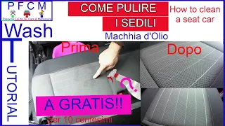 COME PULIRE I SEDILI IN TESSUTO A GRATIS🤩.MACCHIA D'OLIO, SPORCO.💪NIENTE GLI RESISTE.VIDEO