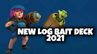 NEW LOG BAIT DECK 2021 !! WITH 94% WIN RATE