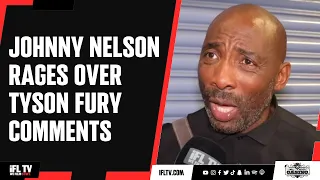 'I DONT GIVE A F***' - JOHNNY NELSON RAGES OVER TYSON FURY CRITICISM / USYK DELAY, FROCH, JOHN FURY