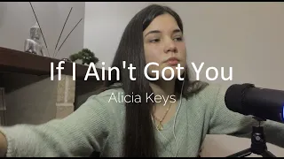 If I Ain't Got You - Alicia Keys | Cover by Diana Gomes