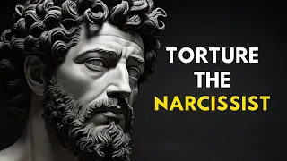 4 Powerful Ways To TORTURE The NARCISSIST | Marcus Aurelius (Stoicism)