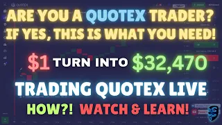 🔷THIS IS WHAT EVERY QUOTEX TRADER NEED❗️ TURN $1 INTO $32,470 TRADING QUOTEX LIVE WITH THIS STRATEGY