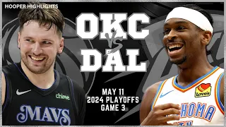 Oklahoma City Thunder vs Dallas Mavericks Full Game 3 Highlights | May 11 | 2024 NBA Playoffs