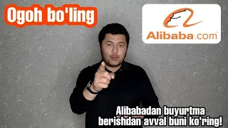 Alibabadan buyurtma berishdan avval ushbu videoni ko'ring (qoidalar va kerakli maslaxatlar)