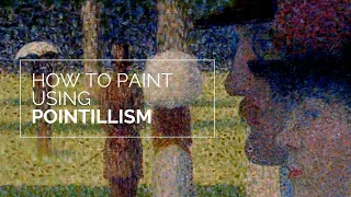 Video Tutorial on How to Paint with Pointillism Technique