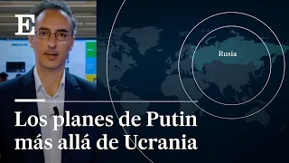 VIDEOANÁLISIS | El mundo que imagina PUTIN, por Andrea Rizzi | EL PAÍS