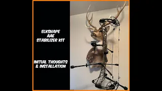 ElkShape AAE Stabilizer Kit - Initial Impressions and Install on a Mathews Lift