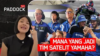 MANA YANG JADI TIM SATELIT YAMAHA? #paddocktalk