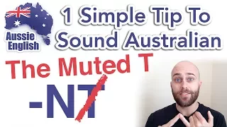 1 Simple Tip To Sound Australian: The Muted T | Learn Australian English | Australian Accent