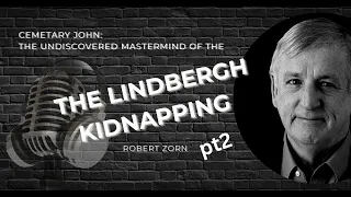 pt2  Cemetery John: The Undiscovered Mastermind of the Lindbergh Kidnapping