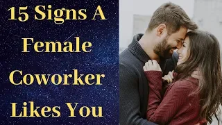 15 Subtle Signs A Female Coworker Likes You | How to tell if a female coworker likes you quiz