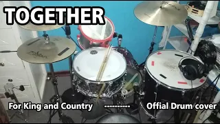 TOGETHER (FOR KING AND COUNTRY) OFFICIAL DRUM COVER