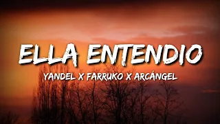 Yandel x Farruko x Arcángel - Ella Entendio (Letra / Lyrics)