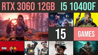 RTX 3060 12GB | i5 10400f test in 15 games 1080p