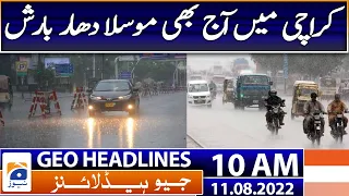 Geo News Headlines Today 10 AM | Covid-19 increase in pakistan | 11th August 2022