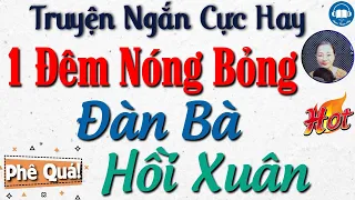 Radio Tâm sự thầm kín đêm khuya: Một đêm khó chối từ Của Anh Thợ Vườn Với Bà Chủ - Audio Truyện Hay