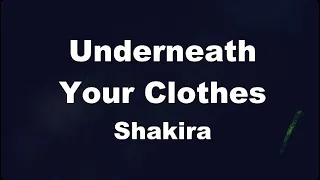 Karaoke♬ Underneath Your Clothes - Shakira 【No Guide Melody】 Instrumental